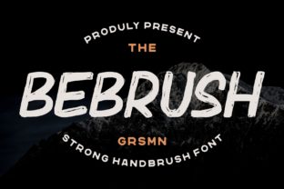 Bebrush Font: A Creative Typeface for Memorable Campaigns