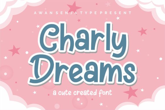 Charly Dreams Font for Eye-Catching Campaigns
